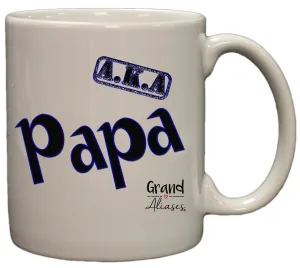 Grand Aliases Series Grandfather "A.K.A. Papa" 11oz Coffee Mug