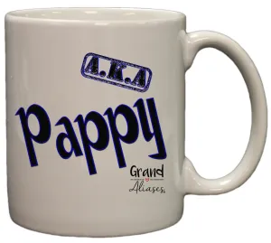 Grand Aliases Series Grandfather "A.K.A. Pappy" 11oz Coffee Mug