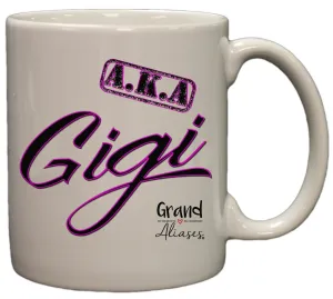 Grand Aliases Series Grandmother "A.K.A. Gigi" 11oz Coffee Mug