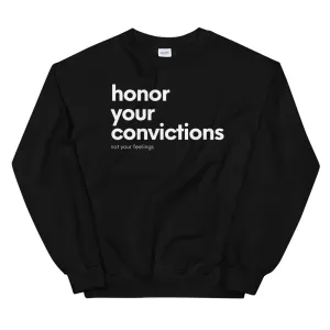 Honor Your Convictions Sweater