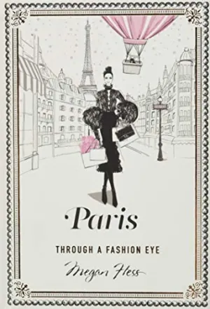 PARIS: THROUGH A FASHION EYE BOOK